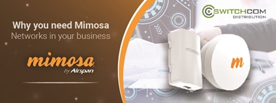 10 Reasons why you need Mimosa Networks in your business 