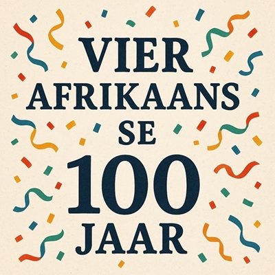 Vier Afrikaans se 100 jaar met kultuuraand