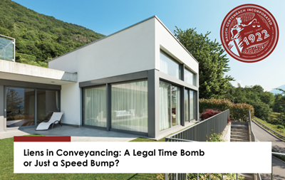 Liens in Conveyancing: A legal time bomb or just a speed bump?