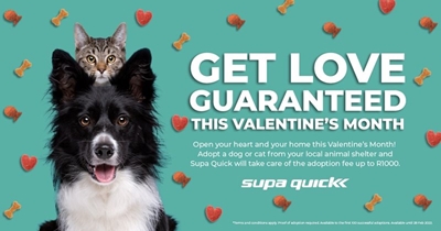 Supa Quick, spreading love this February by covering your dog and cat adoption fee