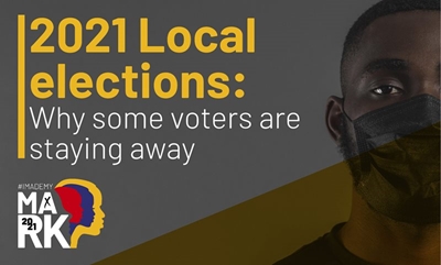 2021 Local elections: Why some voters are staying away
