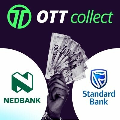 OTT Collect Partnership with Nedbank and Standard Bank