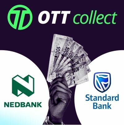 OTT Collect Partnership with Nedbank and Standard Bank