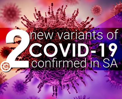 Covid-19: 1 of 2 new variants confirmed in SA