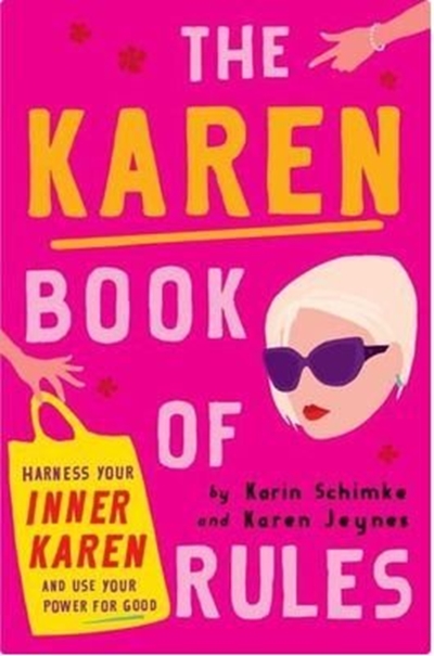 There’s a new book on Karens written by two Karens