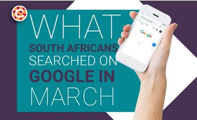 Search Trends: Here’s what South Africans wanted to know in March