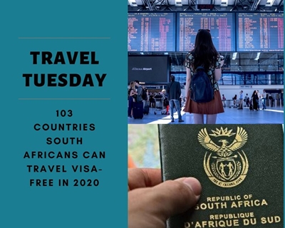Travel Tuesday: 103 countries South Africans can visit visa-free in 2020