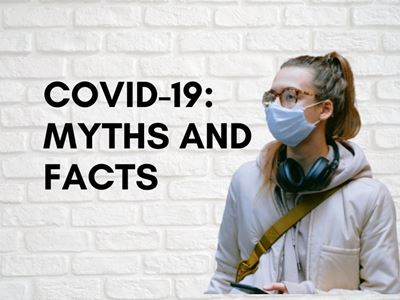 COVID-19 myths debunked