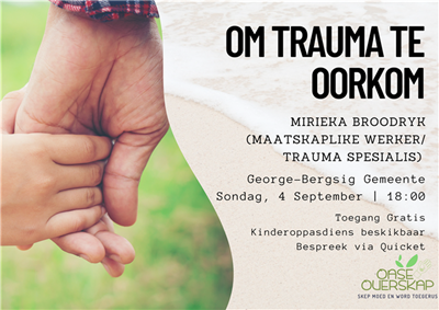 Daar is hoop en lewe na trauma
