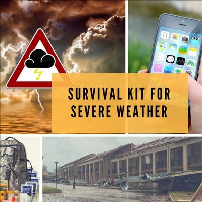 Tuesday Life Hack: Survival kit for severe weather