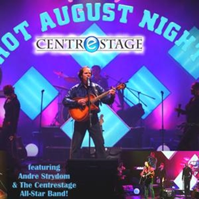 'Hot August Night' with Centrestage at Kalahari